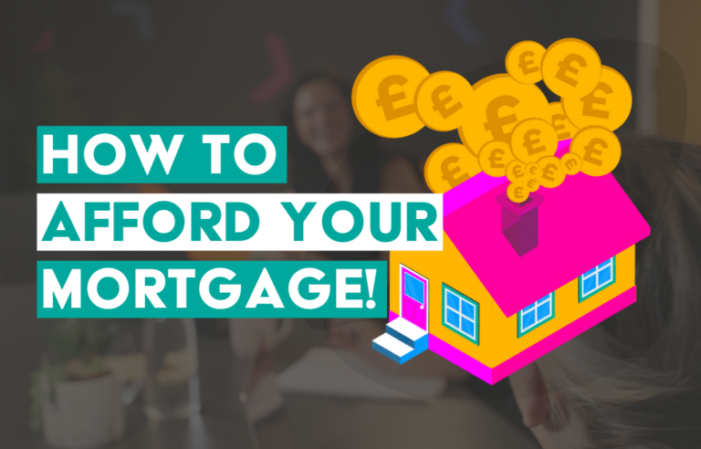 How To Afford Your Mortgage