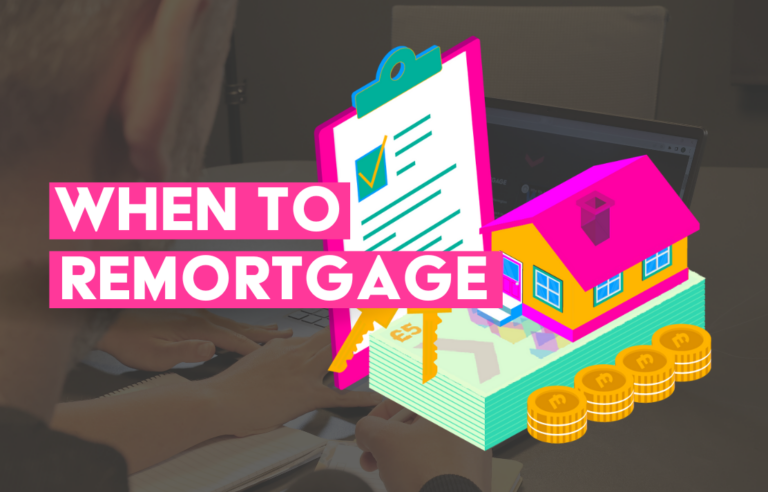 When to remortgage