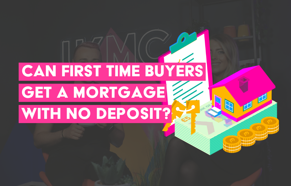 can first time buyers get a mortgage with no deposit
