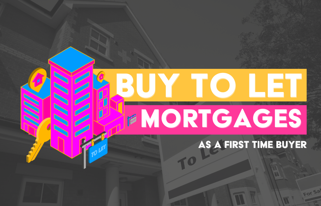 can a first-time buyer get a buy-to-let mortgage