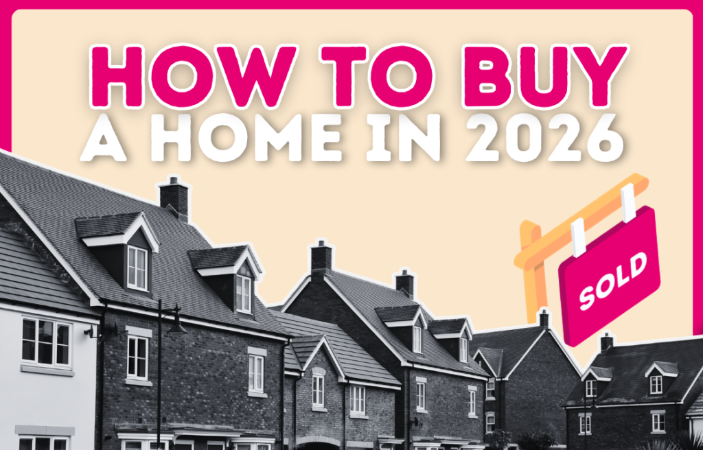 How To Buy A House in 2026