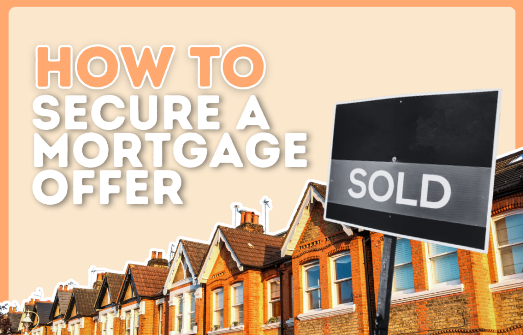 How To Get A Mortgage Offer