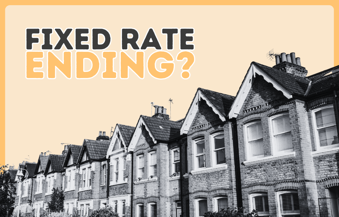 What happens when my fixed rate mortgage ends