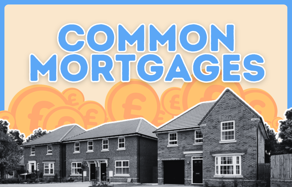 Which are the most common types of mortgages